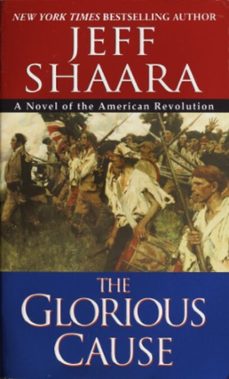the glorious cause (ebook)-jeff shaara-9780345458681