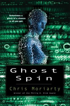 ghost spin (ebook)-chris moriarty-9780345526281