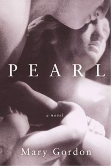 pearl (ebook)-mary gordon-9780375423581