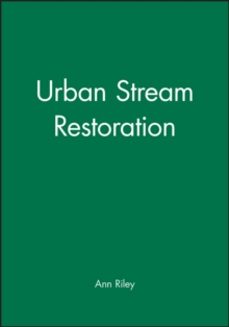urban stream restoration-ann riley-9780471128281