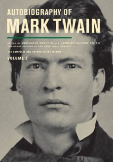 autobiography of mark twain: the complete and authoritative edition volume ii-mark twain-9780520272781