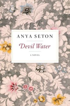 devil water (ebook)-anya seton-9780547685281