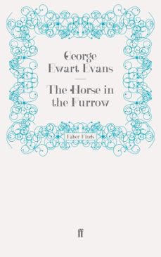 the horse in the furrow (ebook)-george ewart evans-9780571286881