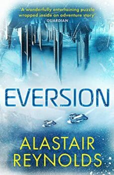 eversion-alastair reynolds-9780575090781
