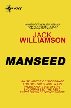 manseed (ebook)-jack williamson-9780575111981