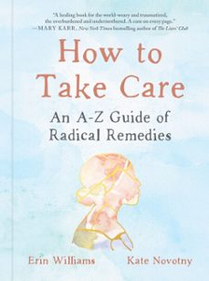 how to take care (ebook)-erin williams-kate novotny-9780593541081