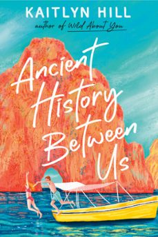 ancient history between us-kaitlyn hill-9780593650981