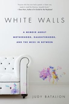 white walls (ebook)-judy batalion-9780698183681