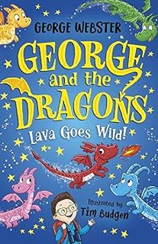 george and the dragons: lava goes wild!-george webster-9780702345081
