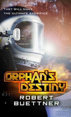 orphan's destiny (ebook)-robert buettner-9780748133581