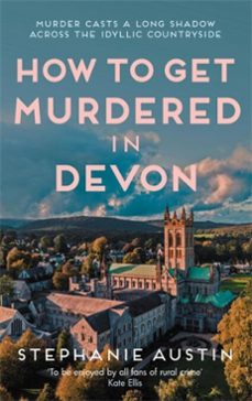 how to get murdered in devon (ebook)-stephanie austin-9780749031381