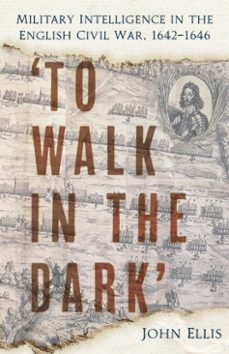 'to walk in the dark' (ebook)-john ellis-9780750980081