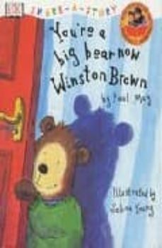 you re a big bear now winston brown (share a story)-9780751328981