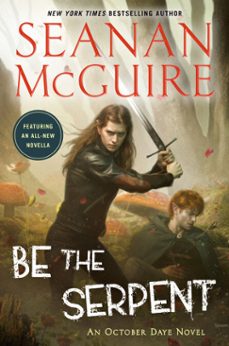be the serpent (ebook)-seanan mcguire-9780756416881