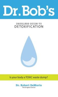 dr bobs guide to detoxification-9780768413281