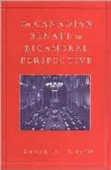 the canadian senate in bicameral perpsective-david e. smith-9780802087881