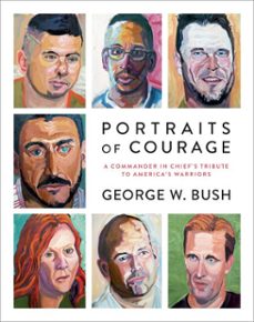 portraits of courage (ebook)-george w. bush-9780804189781