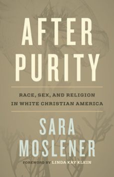 after purity (ebook)-sara moslener-9780807014981
