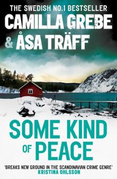 some kind of peace (ebook)-camilla grebe-asa traff-9780857209481