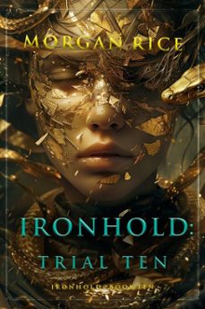ironhold: trial nine (book nine of the ironhold series) (ebook)-morgan rice-9781094388281