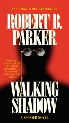 walking shadow-robert b. parker-9781101546581