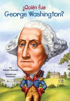 ¿quien fue george washington? (ebook)-roberta edwards-9781101567081