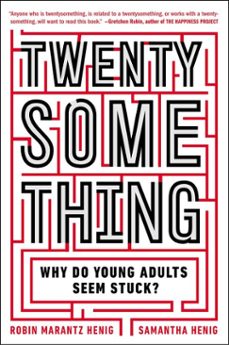 twentysomething (ebook)-samantha henig-robin marantz henig-9781101600481