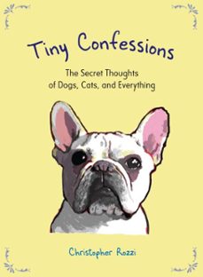 tiny confessions (ebook)-christopher rozzi-9781101631881