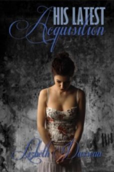 his latest acquisition (ebook)-lizbeth dusseau-9781102257981