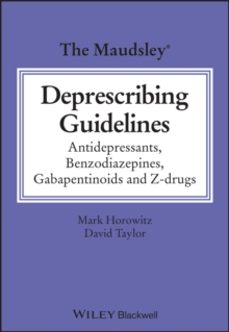 the maudsley deprescribing guidelines-david m. taylor-9781119822981