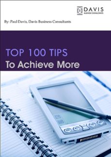 top 100 tips to achieve more (ebook)-paul davis-9781301313181