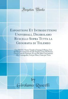 espositioni et introduttioni universali, digirolamo ruscelli sopra tutta la geografia di tolemeo-9781396568381