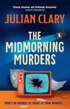 the midmorning murders-julian clary-9781398717381
