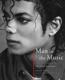 man in the music: the creative life and work of michael jackson-joseph vogel-9781402779381