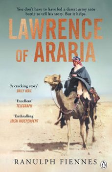 lawrence of arabia (ebook)-ranulph fiennes-9781405945981