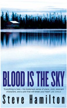 blood is the sky (ebook)-steve hamilton-9781409131281