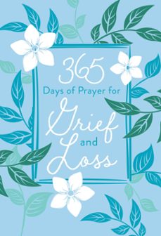 365 days of prayer for grief and loss (ebook)-9781424560981