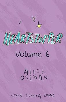 heartstopper volume 6-alice oseman-9781444974881