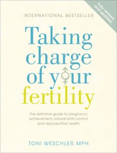 taking charge of your fertility (ebook)-toni weschler-9781446445181