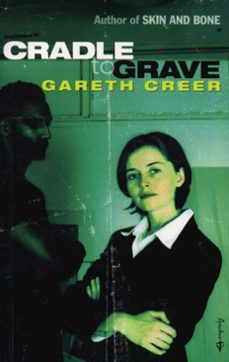 cradle to grave-gareth creer-9781446464281