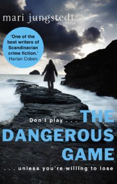 the dangerous game-mari jungstedt-9781448154081
