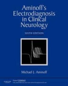 aminoff s electrodiagnosis in clinical neurology, expert consult - online and print (6th ed.)-9781455703081