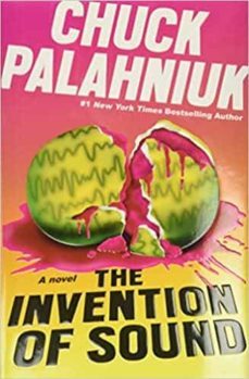 the invention of sound-chuck palahniuk-9781472155481