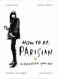 how to be parisian (ebook)-anne berest-audrey diwan-caroline de maigret-9781473501881