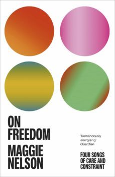 on freedom (ebook)-maggie nelson-9781473581081
