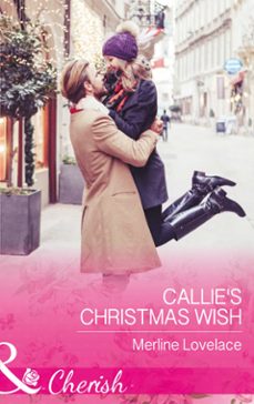 callie's christmas wish (ebook)-merline lovelace-9781474041881