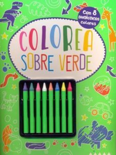 colorea sobre verde + 8 fantastico colores-9781474832281