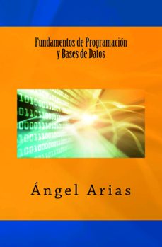 fundamentos de programacion y bases de datos (ebook)-angel arias-9781495968181