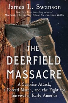 the deerfield massacre (ebook)-james l. swanson-9781501108181