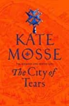 the city of tears-kate mosse-9781509806881